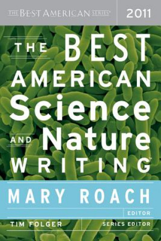Könyv The Best American Science and Nature Writing 2011 Mary Roach