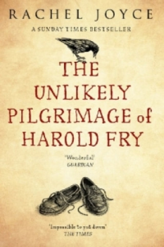 Kniha Unlikely Pilgrimage Of Harold Fry Rachel Joyce