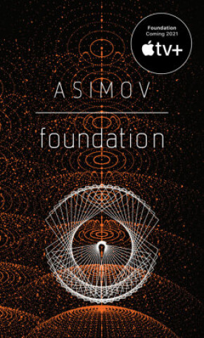 Kniha Foundation Isaac Asimov