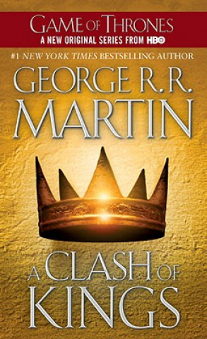 Książka A Clash of Kings George Raymond Richard Martin
