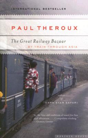Kniha Great Railway Bazaar Paul Theroux