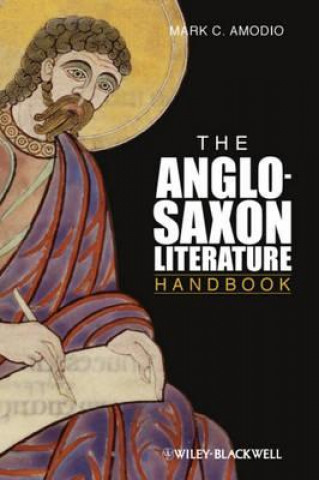 Kniha Anglo Saxon Literature Handbook Mark C. R. Amodio