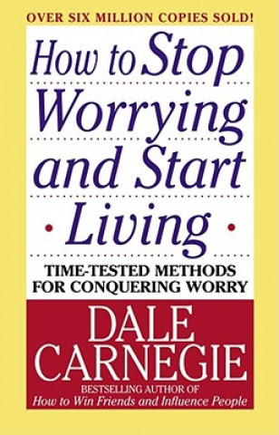 Книга How to Stop Worrying and Start Living Dale Carnegie