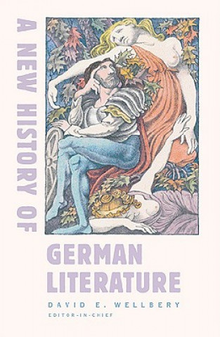 Carte New History of German Literature David E. Wellbery