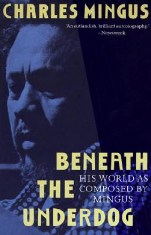 Kniha Beneath the Underdog Charles Mingus