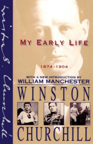 Kniha My Early Life 1874-1904 Winston S. Churchill