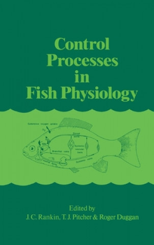 Kniha Control Processes in Fish Physiology J.C. Rankin