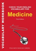 Carte Check Your English Vocabulary for Medicine Bloomsbury Publishing