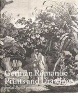 Könyv German Romantic Prints and Drawings Giulia Bartrum