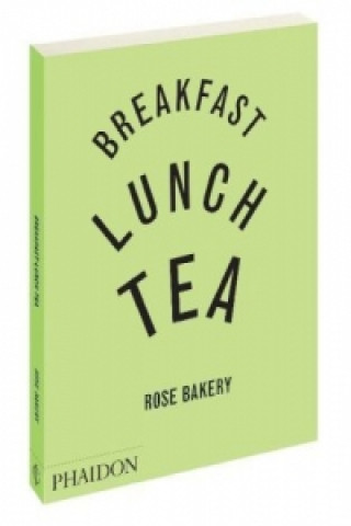Kniha Breakfast, Lunch,Tea Rose Carrarini