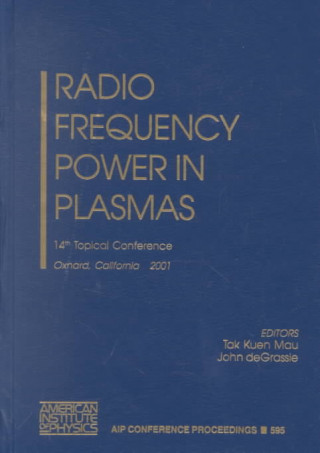 Könyv Radio Frequency Power in Plasmas Tak K. Mau