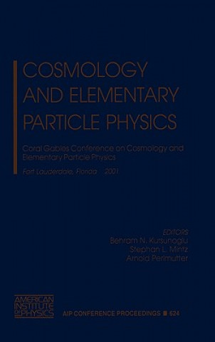 Könyv Cosmology and Elementary Particle Physics Behram N. Kursunoglu