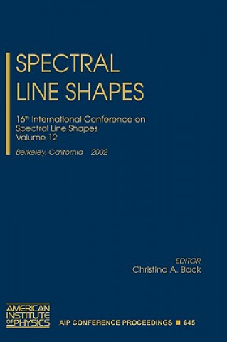 Kniha Spectral Line Shapes Christina A. Back