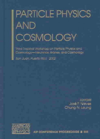 Knjiga Particle Physics and Cosmology Jose F. Nieves