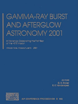 Könyv Gamma-Ray Burst and Afterglow Astronomy 2001 G. R. Ricker