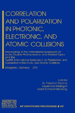 Książka Correlation and Polarization in Photonic, Electronic, and Atomic Collisions Georg Fr. Hanne