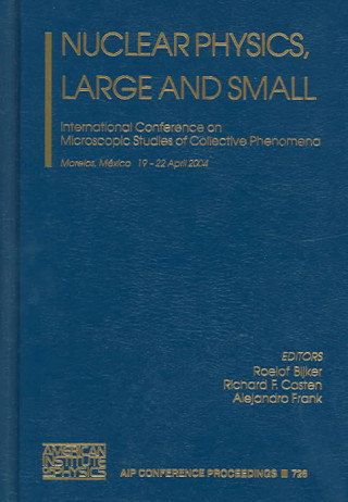 Книга Nuclear Physics, Large and Small Roelof Bijker