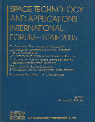 Kniha Space Technology and Applications International Forum - STAIF 2005 Mohamed S. El- Genk