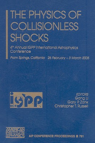 Kniha The Physics of Collisionless Shocks Gang Li