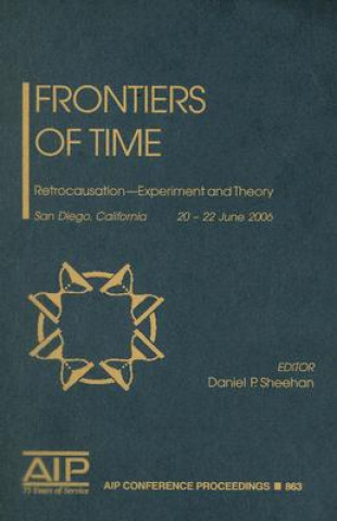 Carte Frontiers of Time Daniel P. Sheehan