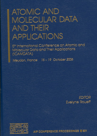 Kniha Atomic and Molecular Data and Their Applications Evelyne Roueff