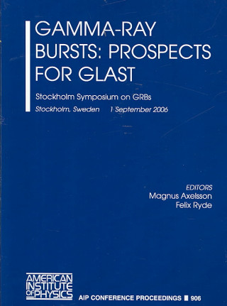 Könyv Gamma-ray Bursts: Prospects for GLAST Magnus Axelsson