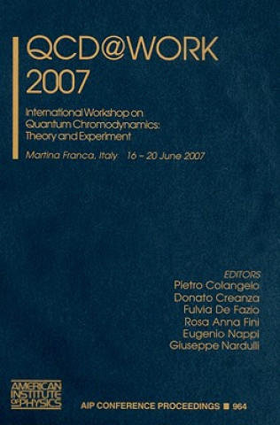 Book QCD@Work 2007 Pietro Colangelo