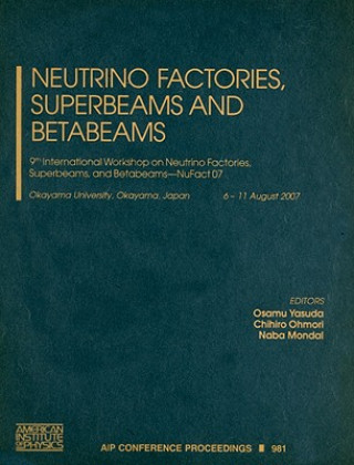 Książka Neutrino Factories, Superbeams and Betabeams Osamu Yasuda