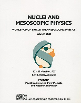 Carte Nuclei and Mesoscopic Physics Pawel Danielewicz