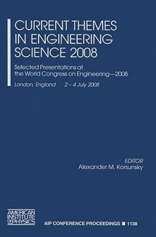 Carte Current Themes in Engineering Science 2008 A.M. Korsunsky