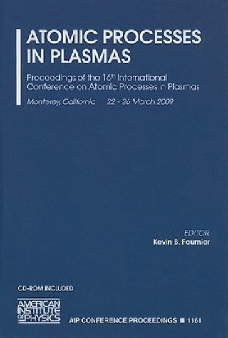 Könyv Atomic Processes in Plasmas Kevin B. Fournier