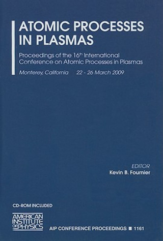 Livre Atomic Processes in Plasmas Kevin B. Fournier