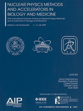 Knjiga Nuclear Physics Methods and Accelerators in Biology and Medicine Carlos Granja