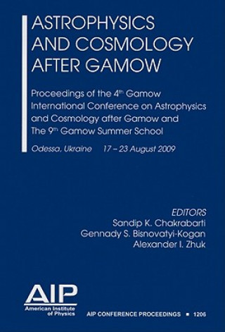 Knjiga Astrophysics and Cosmology After Gamow Sandip K. Chakrabarti