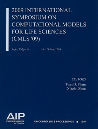 Carte 2009 International Conference on Computational Models for Life Sciences (CMLS-09) Tuan Pham