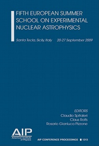 Könyv Fifth European Summer School on Experimental Nuclear Astrophysics Claudi Spitaleri