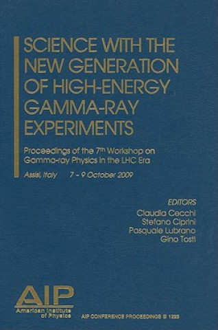 Carte Science with the New Generation of High Energy Gamma-Ray Experiments Claudia Cecchi