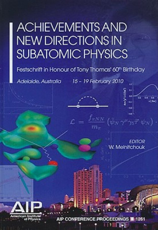 Könyv Achievements and New Directions in Subatomic Physics Wally Melnitchouk