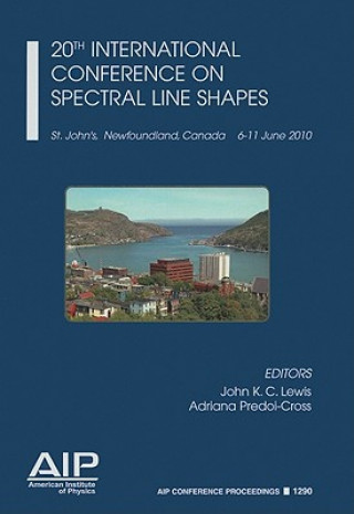 Carte 20th International Conference on Spectral Line Shapes John Lewis