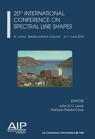 Kniha 20th International Conference on Spectral Line Shapes John Lewis