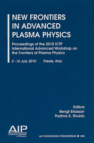 Книга New Frontiers in Advanced Plasma Physics Bengt Eliasson