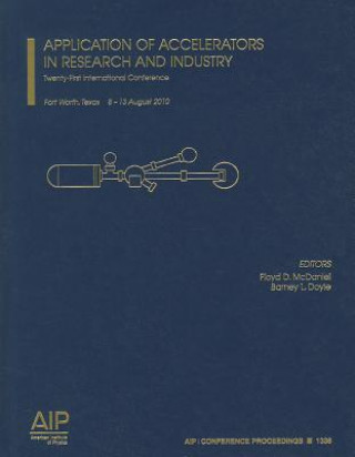 Kniha Application of Accelerators in Research and Industry Floyd D. McDaniel