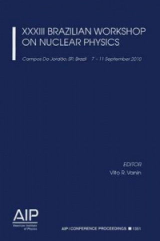 Carte XXXIII Brazilian Workshop on Nuclear Physics Vito R. Vanin