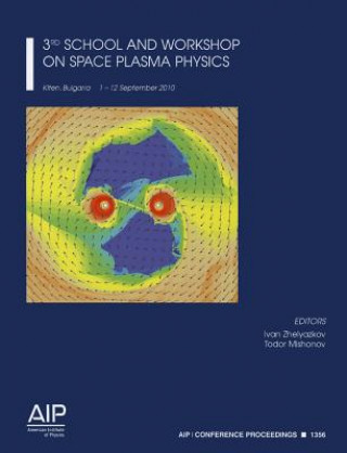 Libro 3rd School and Workshop on Space Plasma Physics Ivan Zhelyazkov