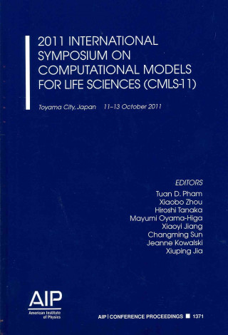 Carte 2011 International Symposium on Computational Models for Life Sciences (CMLS-11) Tuan D. Pham