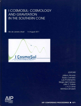 Kniha I Cosmosul: Cosmology and Gravitation of the Sourthern Cone Jailson Alcaniz