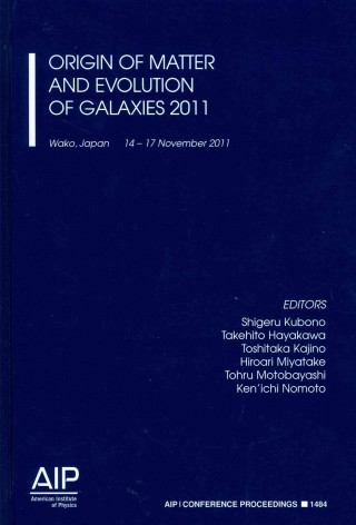 Kniha Origin of Matter and Evolution of Galaxies 2011 Shigeru Kubono