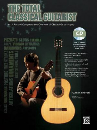 Carte The Total Classical Guitarist, m. 1 Audio-CD Martha Masters
