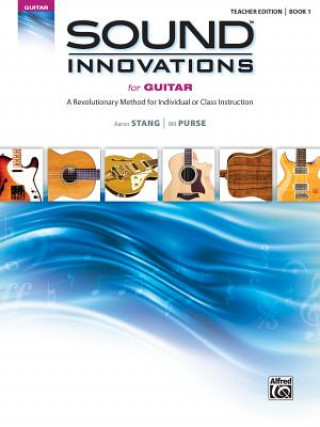 Könyv Sound Innovations for Guitar, Book 1 Teacher Edition Bill Purse