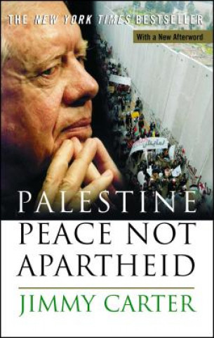 Kniha Palestine Peace Not Apartheid. Palästina, Frieden, nicht Apartheid, English Edition Jimmy Carter